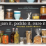 Thumbnail image for An ErinCooks Cookbook Contest: Win a Copy of Jam It, Pickle It, Cure It